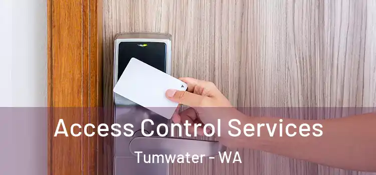 Access Control Services Tumwater - WA