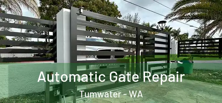 Automatic Gate Repair Tumwater - WA