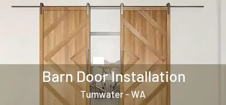 Barn Door Installation Tumwater - WA