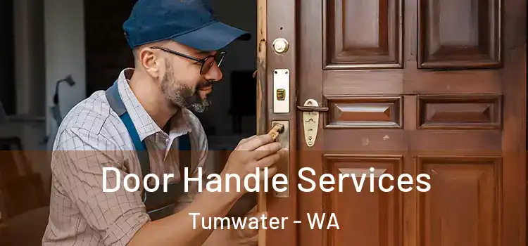 Door Handle Services Tumwater - WA