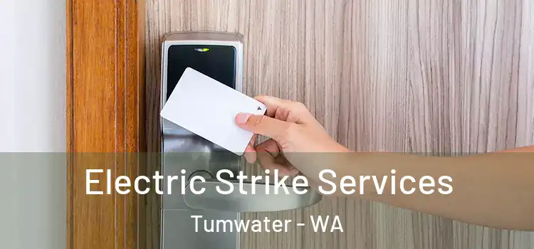 Electric Strike Services Tumwater - WA