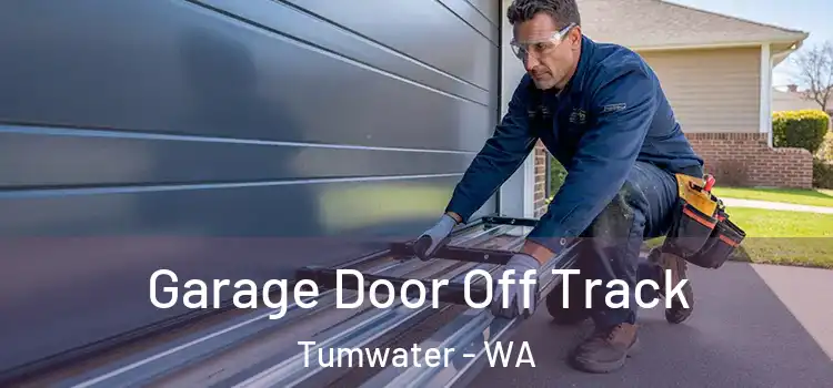 Garage Door Off Track Tumwater - WA
