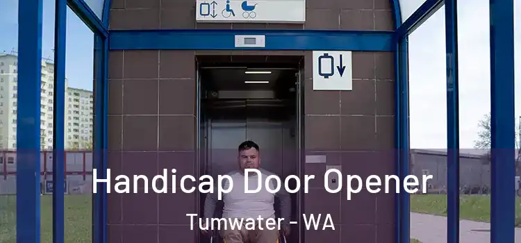 Handicap Door Opener Tumwater - WA