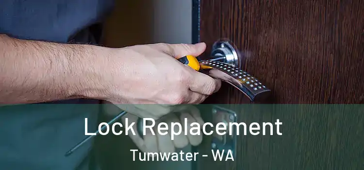 Lock Replacement Tumwater - WA