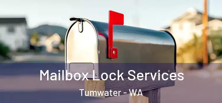 Mailbox Lock Services Tumwater - WA