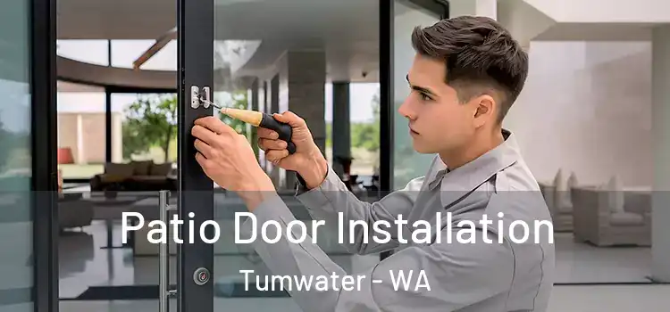 Patio Door Installation Tumwater - WA
