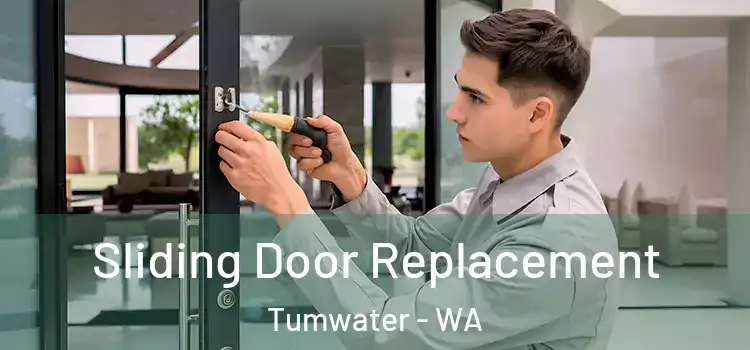 Sliding Door Replacement Tumwater - WA